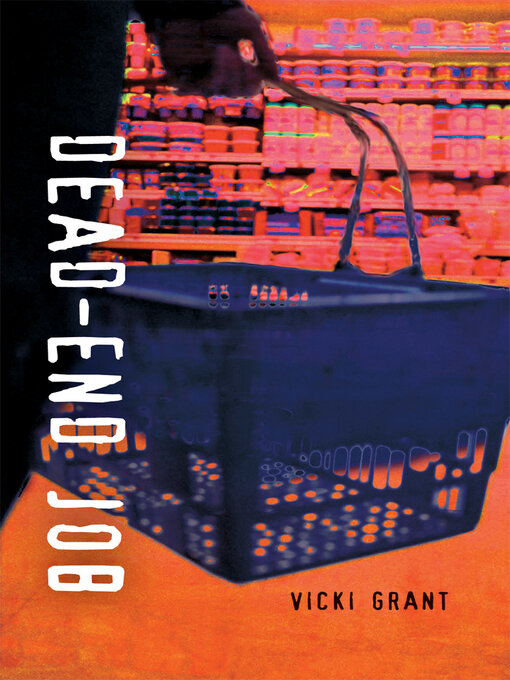 Title details for Dead End Job by Vicki Grant - Available
